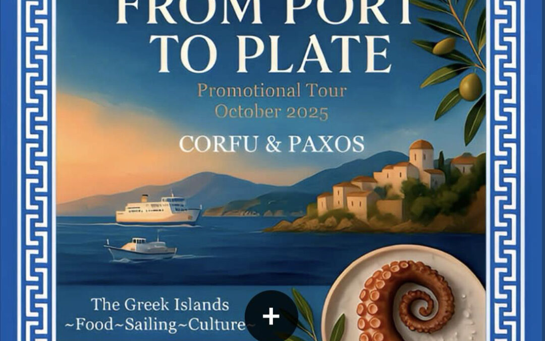 From Port to Plate Completes Successful Promotional Tour of Corfu and Paxos Ahead of Upcoming TV Series and Cultural and Culinary Book