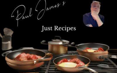 Paul James launches new weekly feature: Paul James's Just Recipes – Inspired by travel, perfected at home