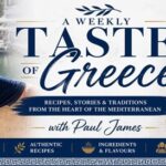 A Weekly Taste of Greece with Paul James