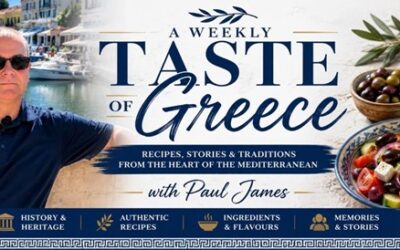 A Weekly Taste of Greece with Paul James